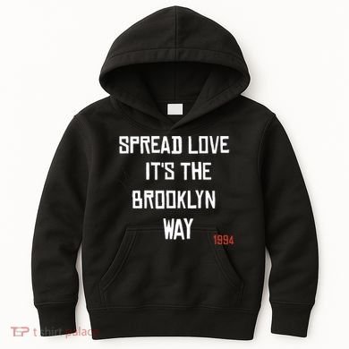 Spread Love Its The Brooklyn Way Funny Kids Hoodie