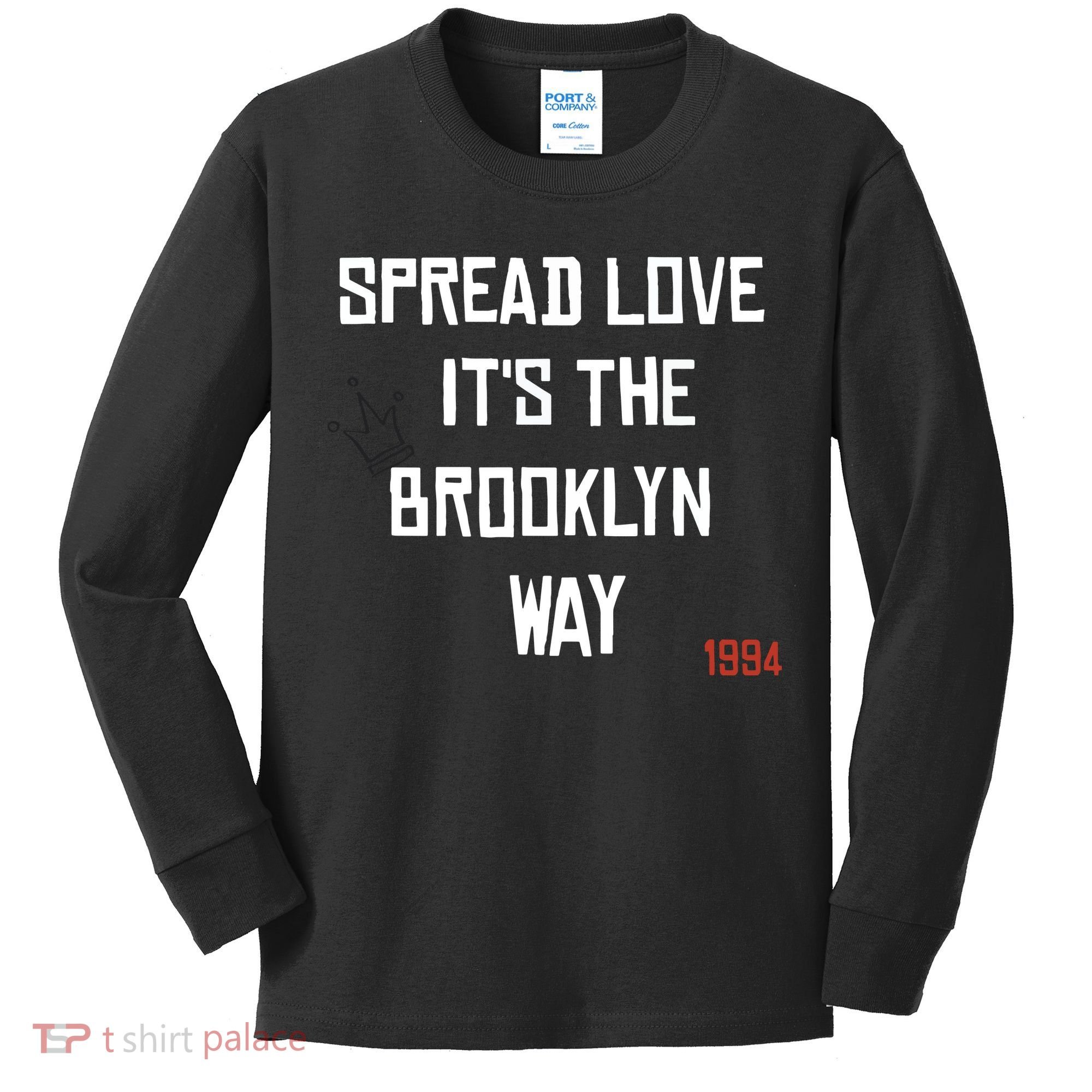Spread Love Its The Brooklyn Way Funny Kids Long Sleeve Shirt