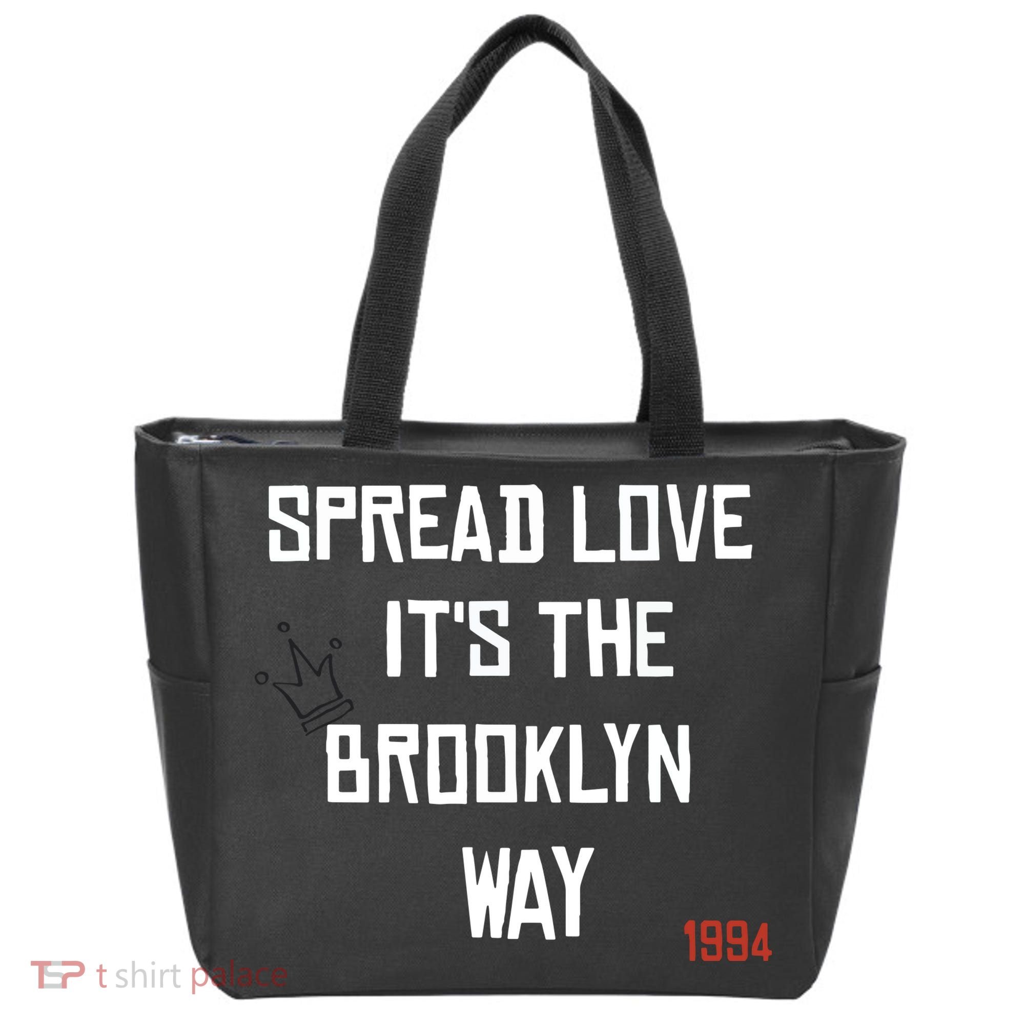 Spread Love Its The Brooklyn Way Funny Tote Bag
