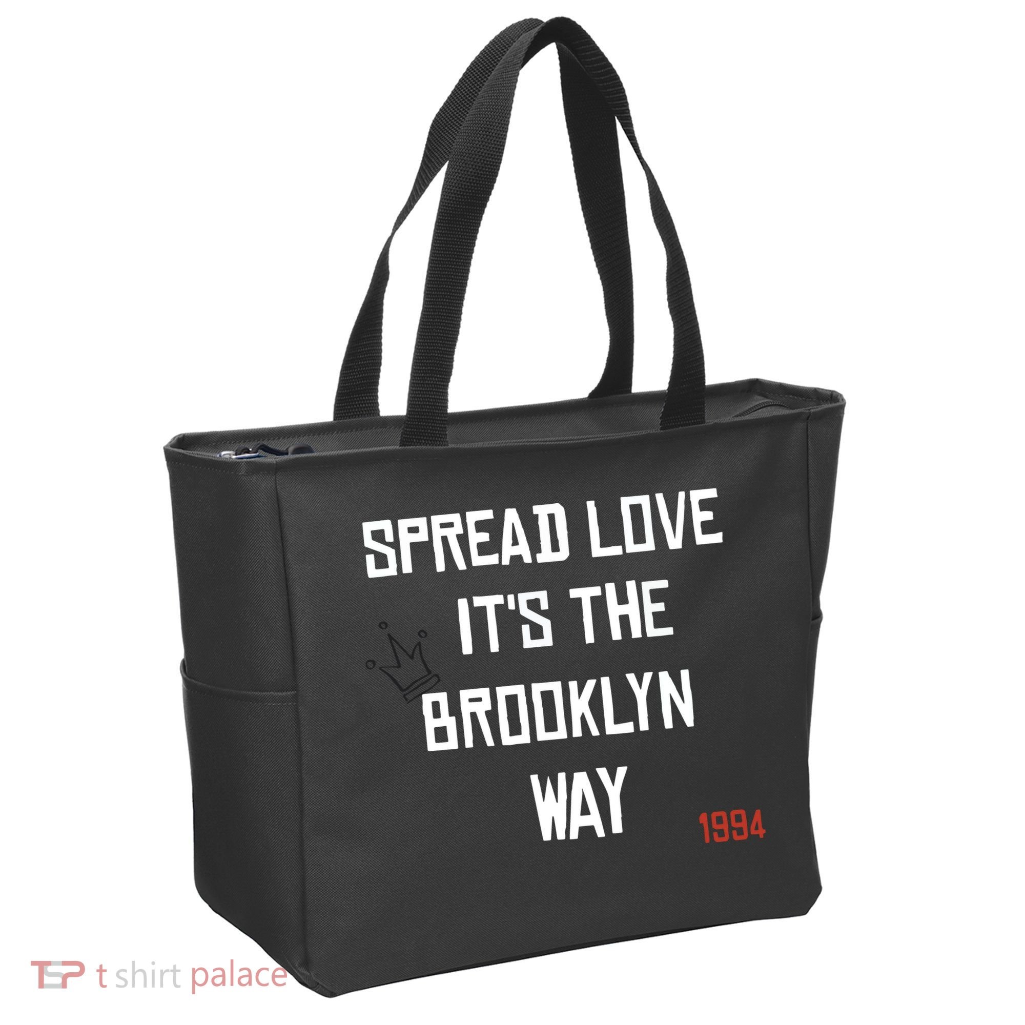 Spread Love Its The Brooklyn Way Funny Tote Bag