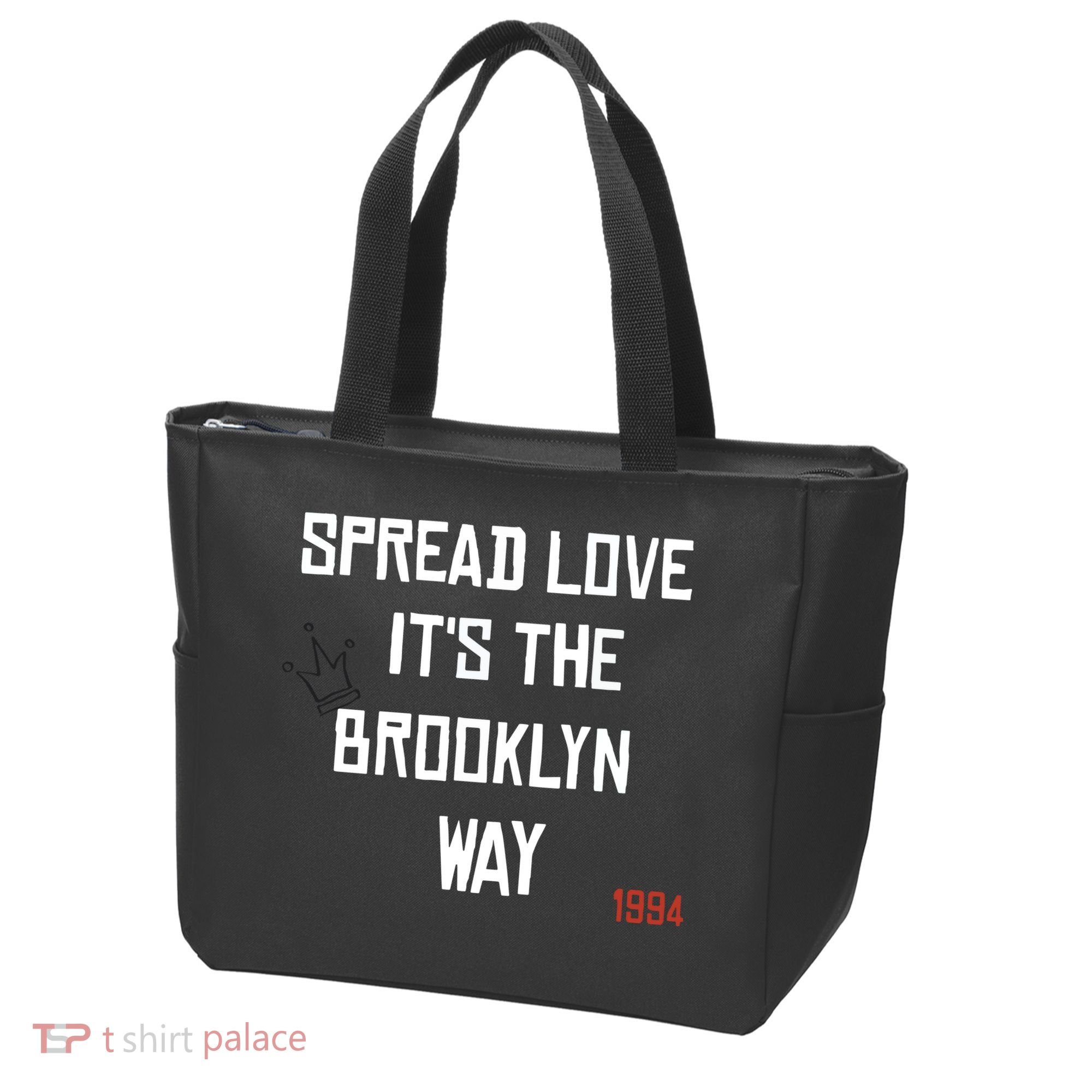 Spread Love Its The Brooklyn Way Funny Tote Bag