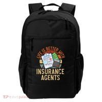Saying Life Is Better With Insurance Agents Job Profession Backpack thumb 0