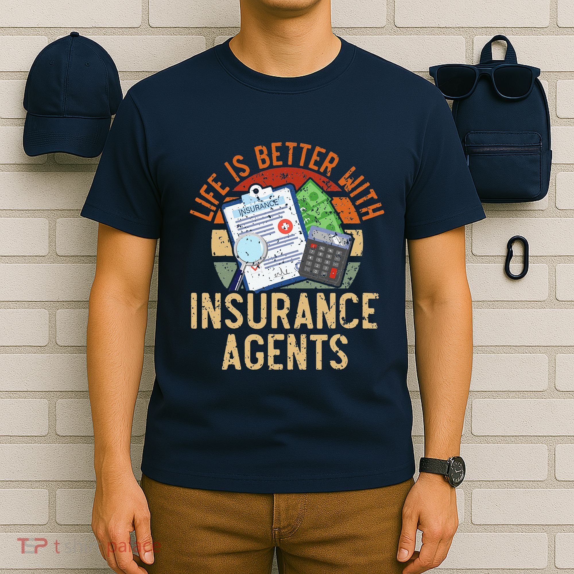 Saying Life Is Better With Insurance Agents Job Profession T-Shirt