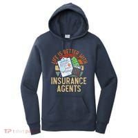 Saying Life Is Better With Insurance Agents Job Profession Women's Hoodie thumb 0