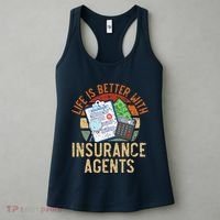 Saying Life Is Better With Insurance Agents Job Profession Women's Tank Top thumb 3