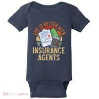 Saying Life Is Better With Insurance Agents Job Profession Baby Bodysuit thumb 0