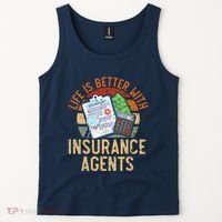 Saying Life Is Better With Insurance Agents Job Profession Tank Top thumb 2