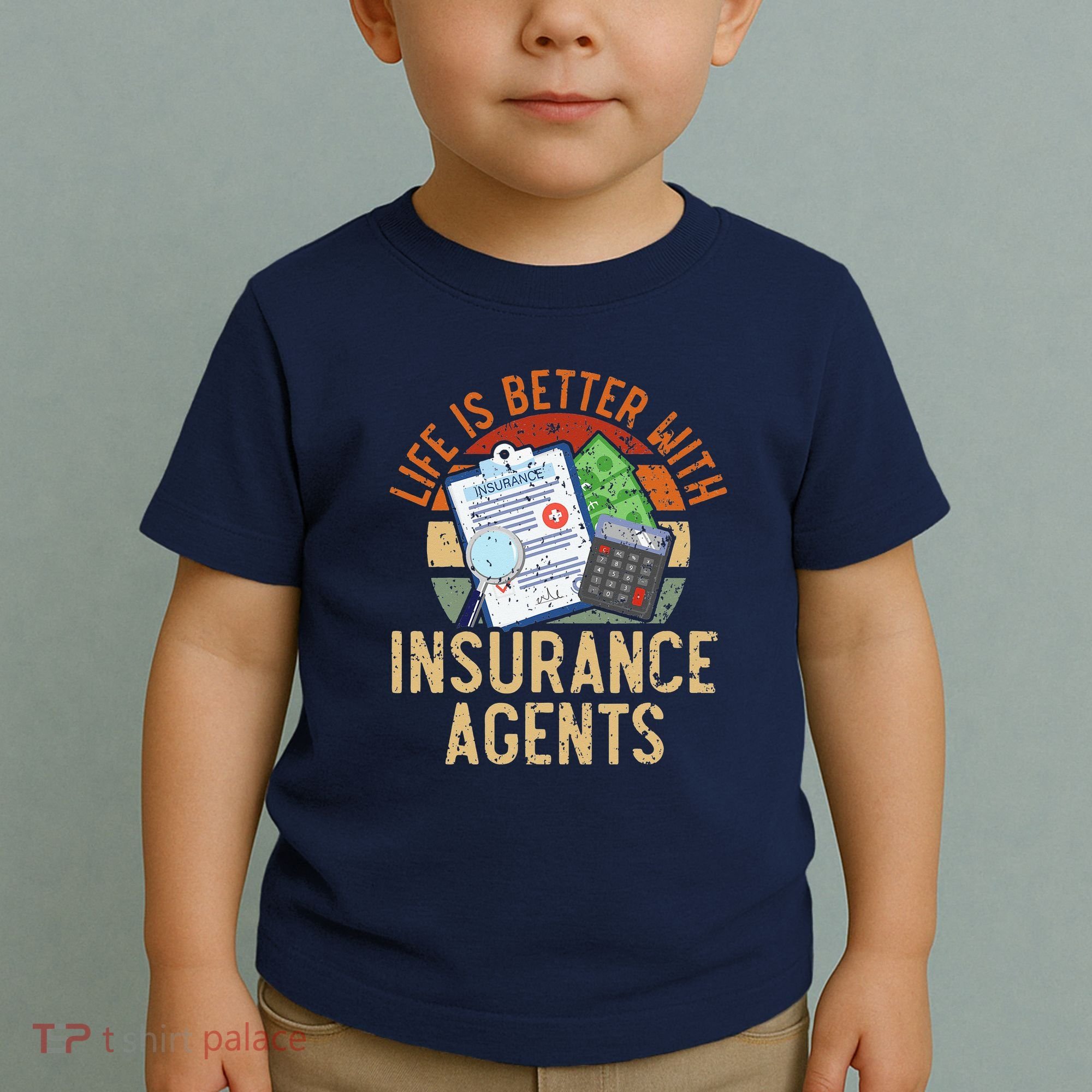 Saying Life Is Better With Insurance Agents Job Profession Toddler T-Shirt