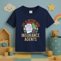 Saying Life Is Better With Insurance Agents Job Profession Toddler T-Shirt thumb 3