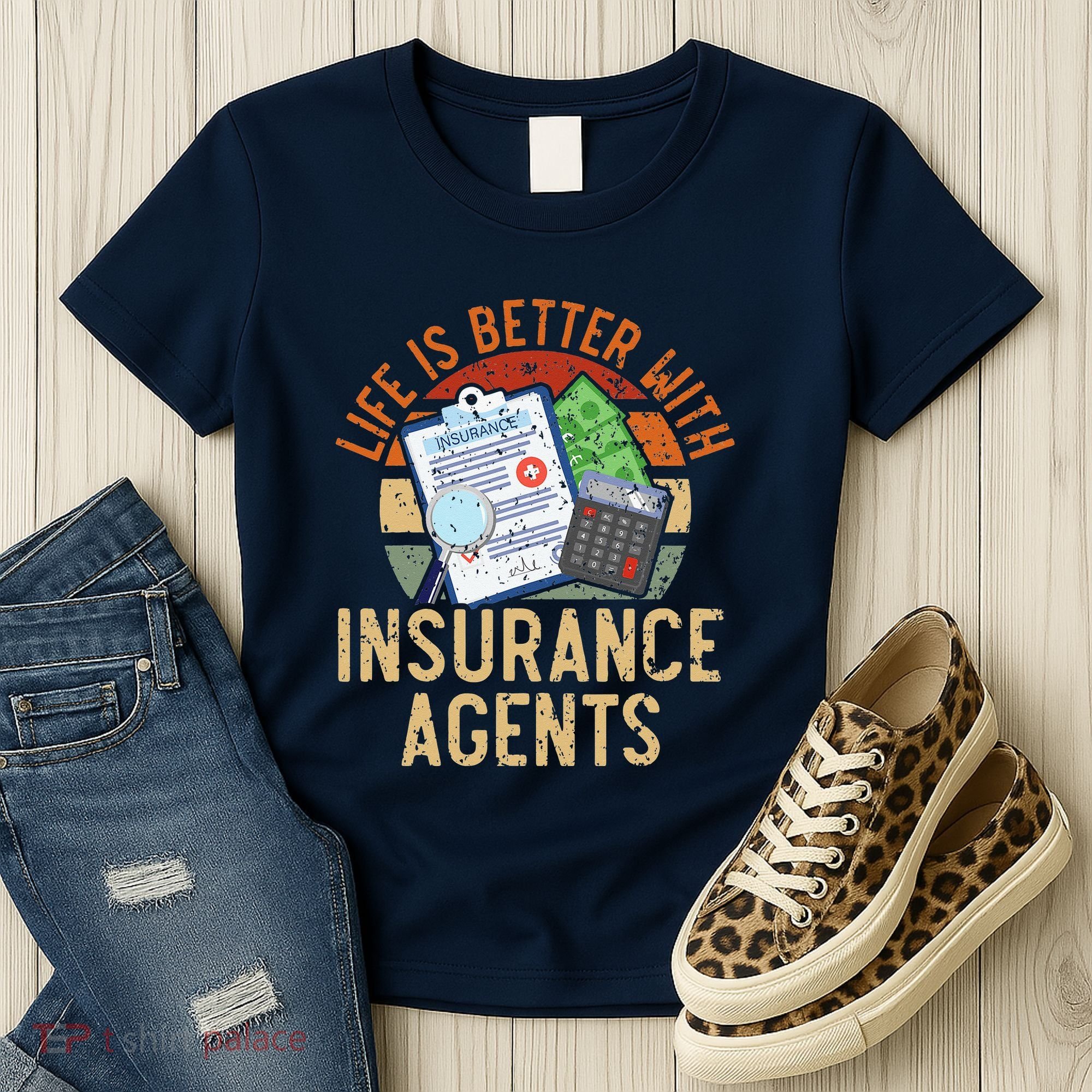 Saying Life Is Better With Insurance Agents Job Profession Women's T-Shirt