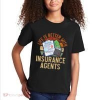 Saying Life Is Better With Insurance Agents Job Profession Kids T-Shirt thumb 2