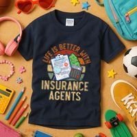 Saying Life Is Better With Insurance Agents Job Profession Kids T-Shirt thumb 3