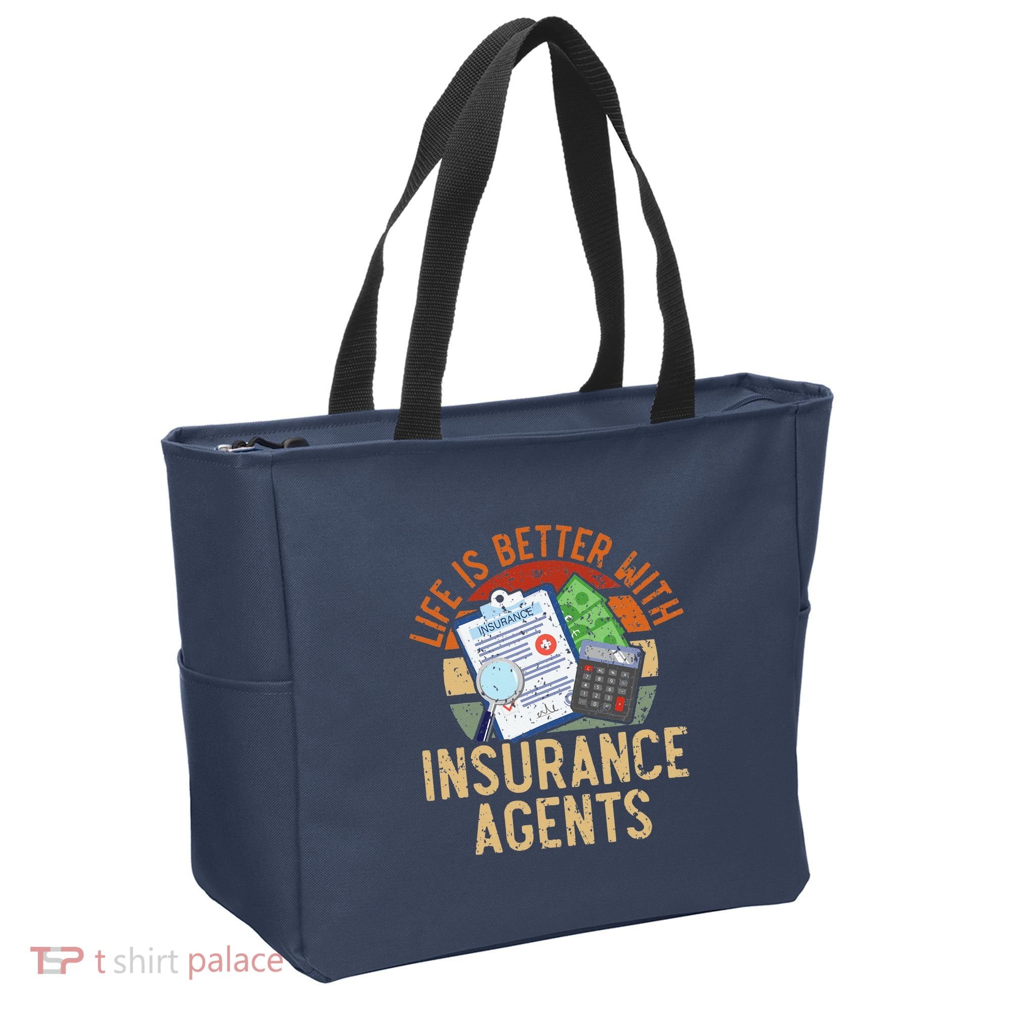 Saying Life Is Better With Insurance Agents Job Profession Tote Bag