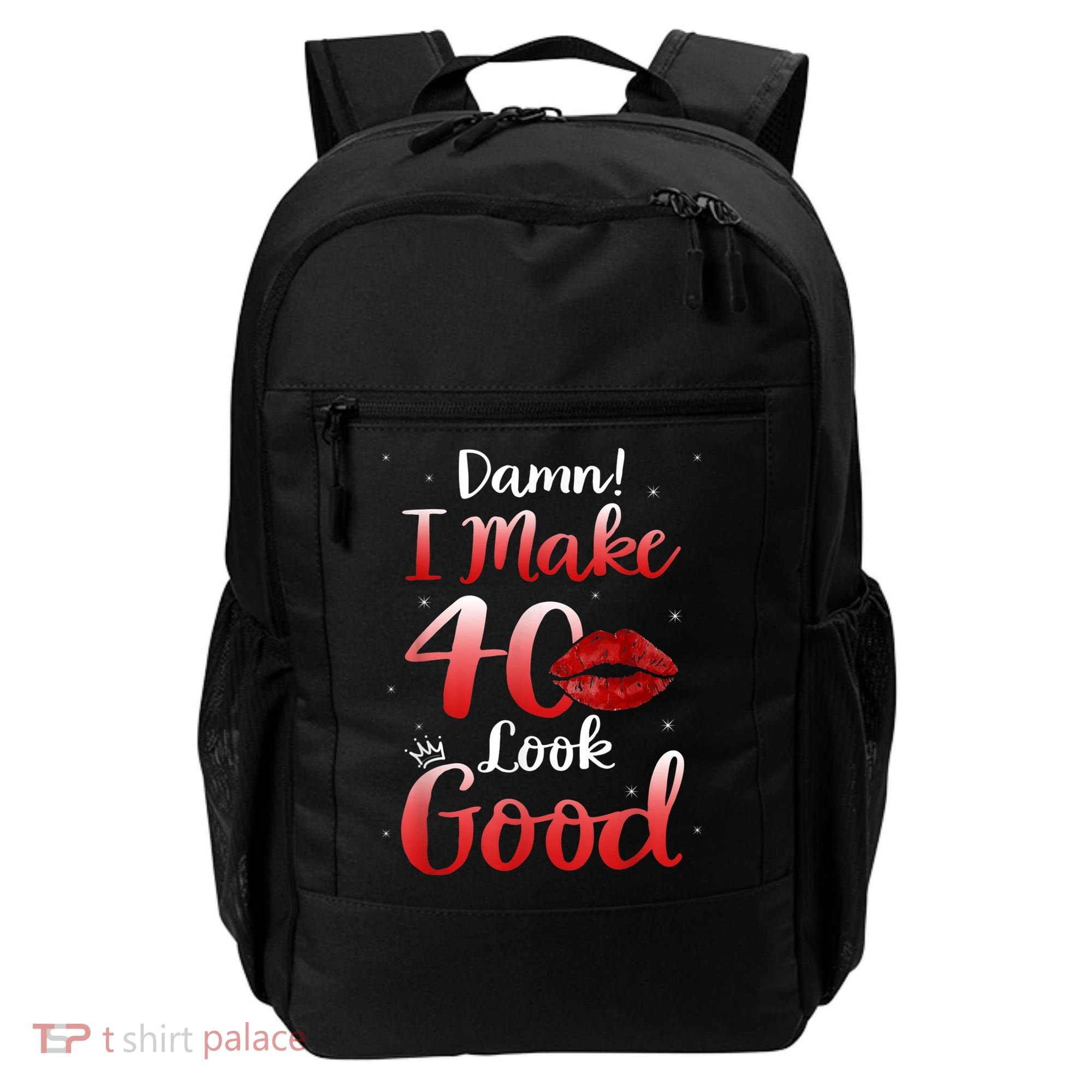 Sexy Lips I Make 40 Look Good 40th Birthday Gifts Backpack