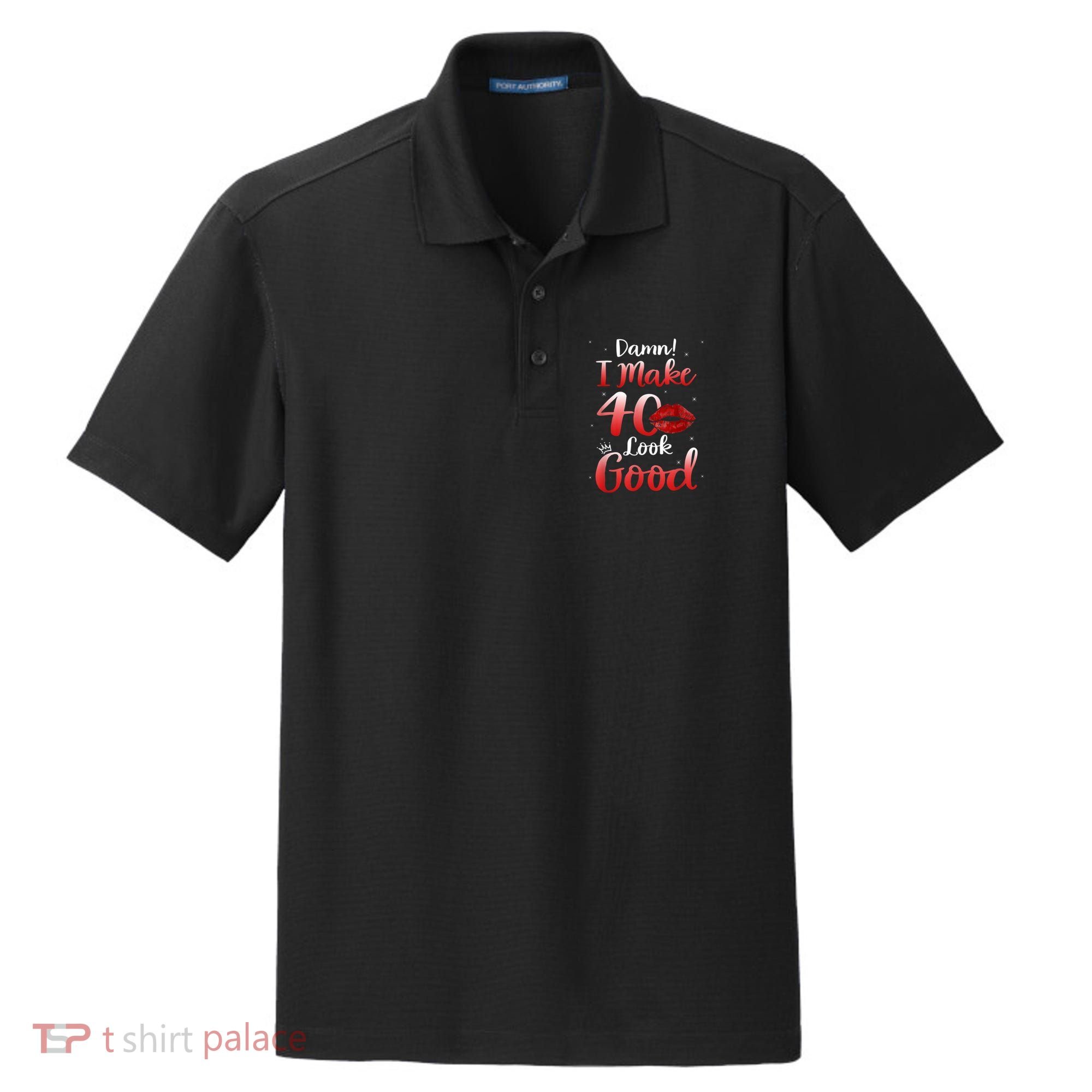 Sexy Lips I Make 40 Look Good 40th Birthday Gifts Dry Zone Grid Polo