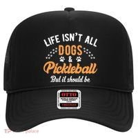 S Life IsnT All Dogs And Pickleball Player Gift Hat thumb 0