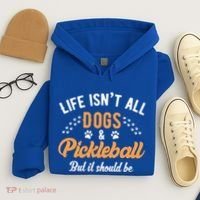 S Life IsnT All Dogs And Pickleball Player Gift Hoodie thumb 4