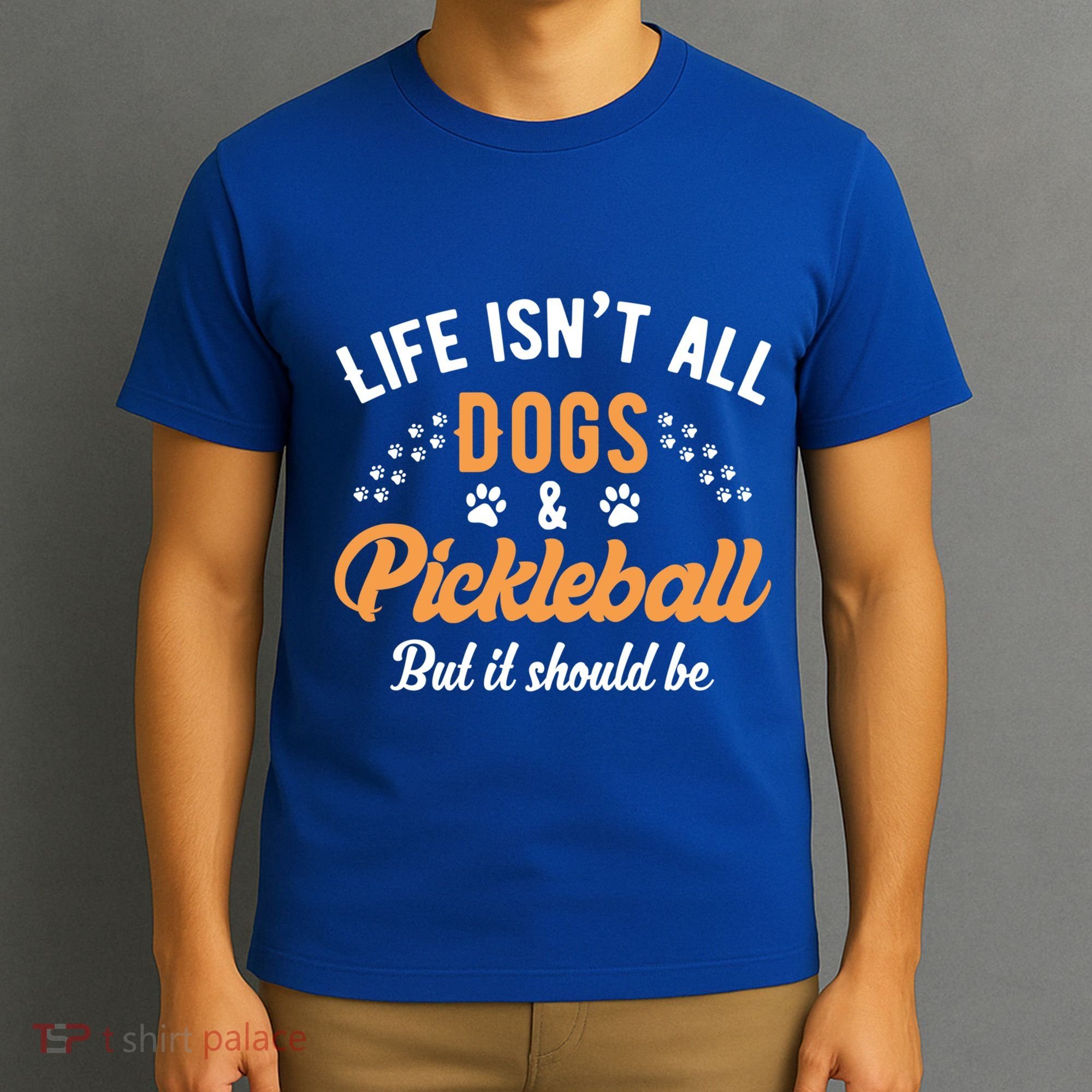 S Life IsnT All Dogs And Pickleball Player Gift T-Shirt