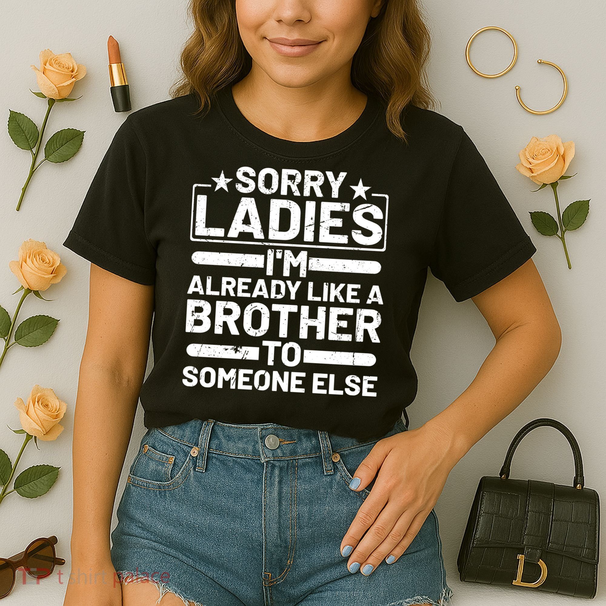 Sorry Ladies I'm Already Like A Brother To Someone Else Comfort Colors Boxy T-Shirt
