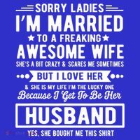 Sorry Ladies Im Married Funny Quote To A Freaking Awesome Cool Gift Tank Top thumb 6