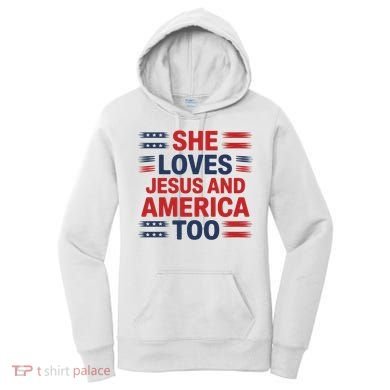 She Loves Jesus And America Too Women's Hoodie