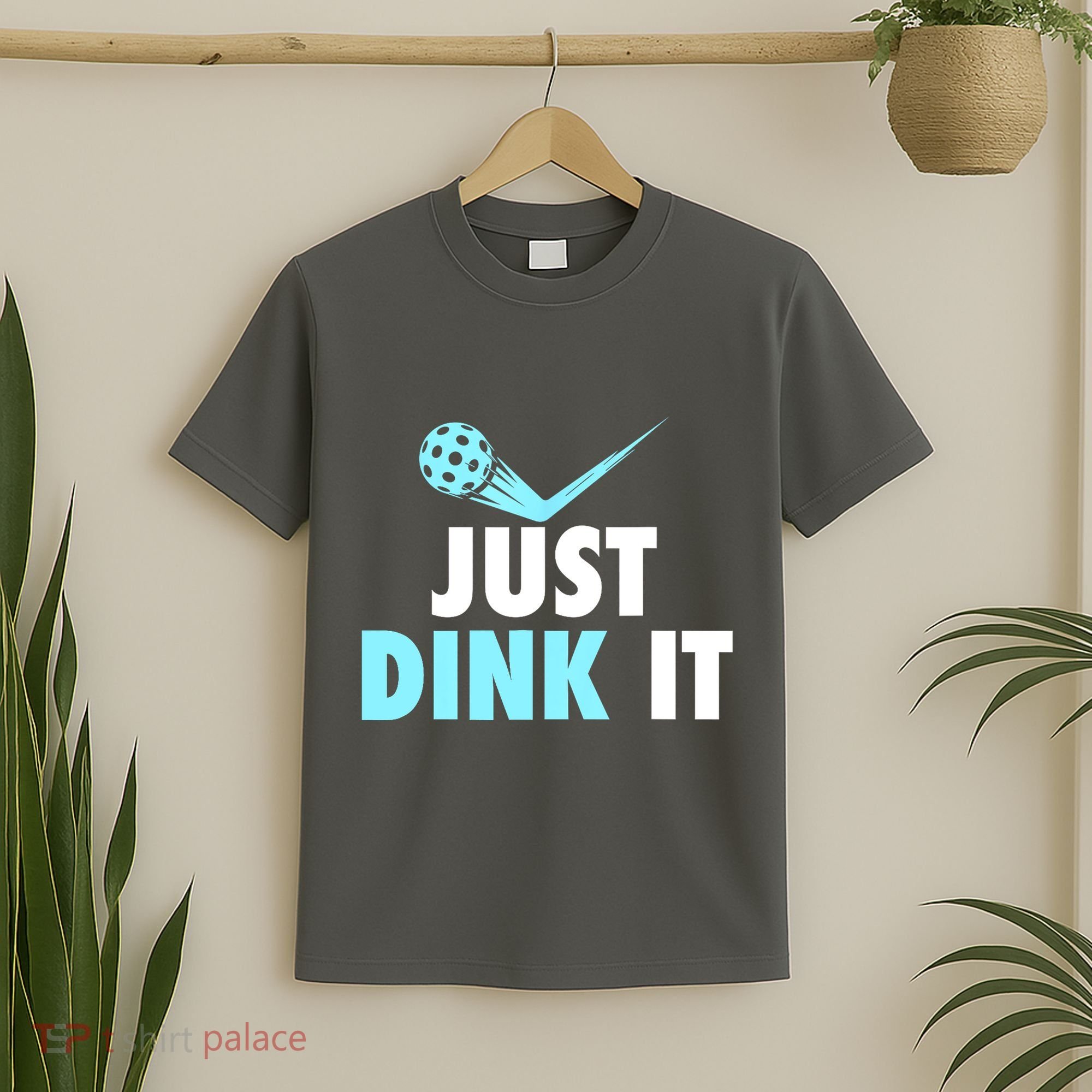 Sports Lover Just Dink It Pickleball Player Pickleballers Best Gift T-Shirt