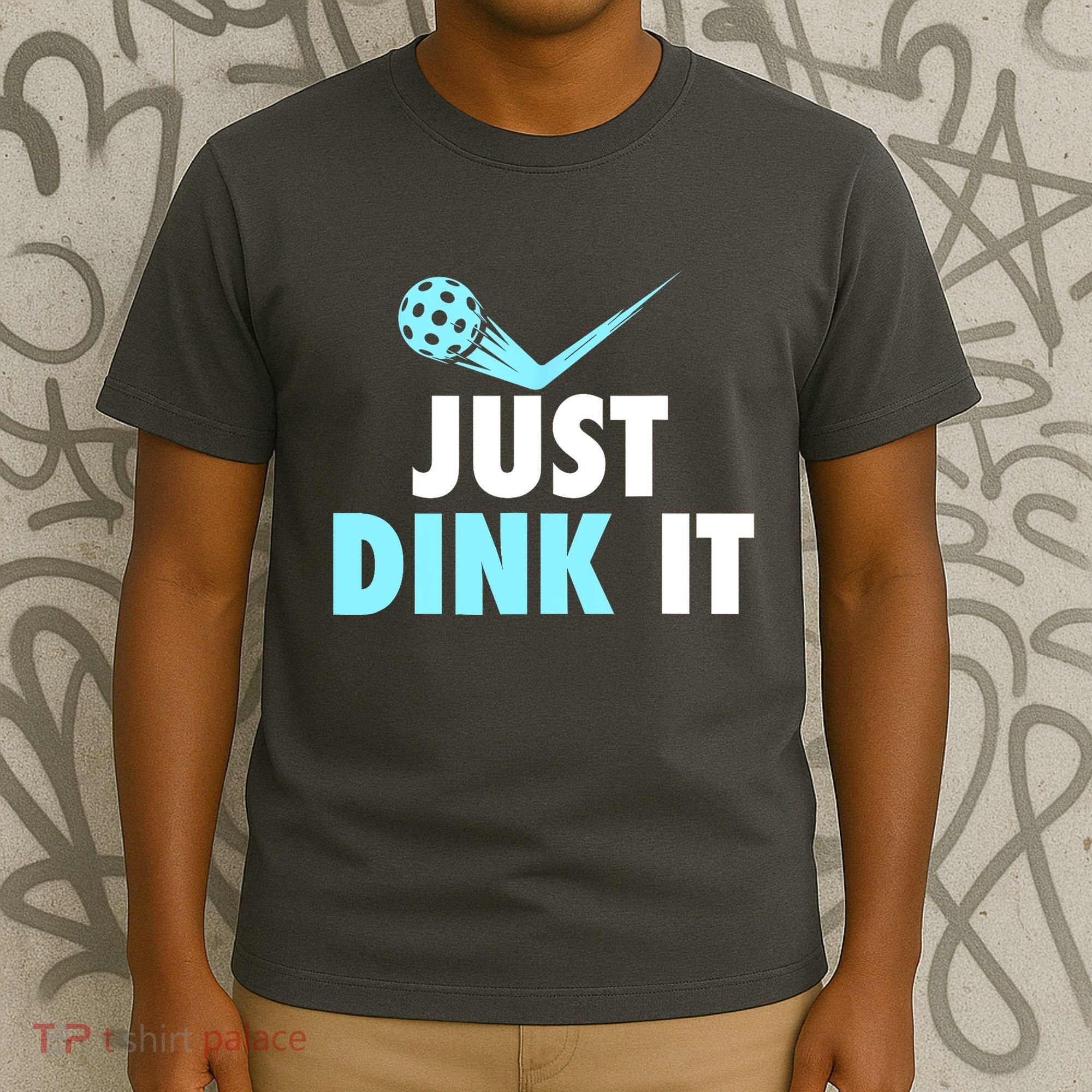 Sports Lover Just Dink It Pickleball Player Pickleballers Best Gift T-Shirt