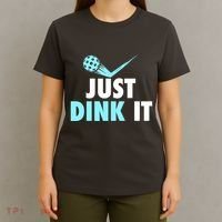 Sports Lover Just Dink It Pickleball Player Pickleballers Best Gift T-Shirt thumb 4