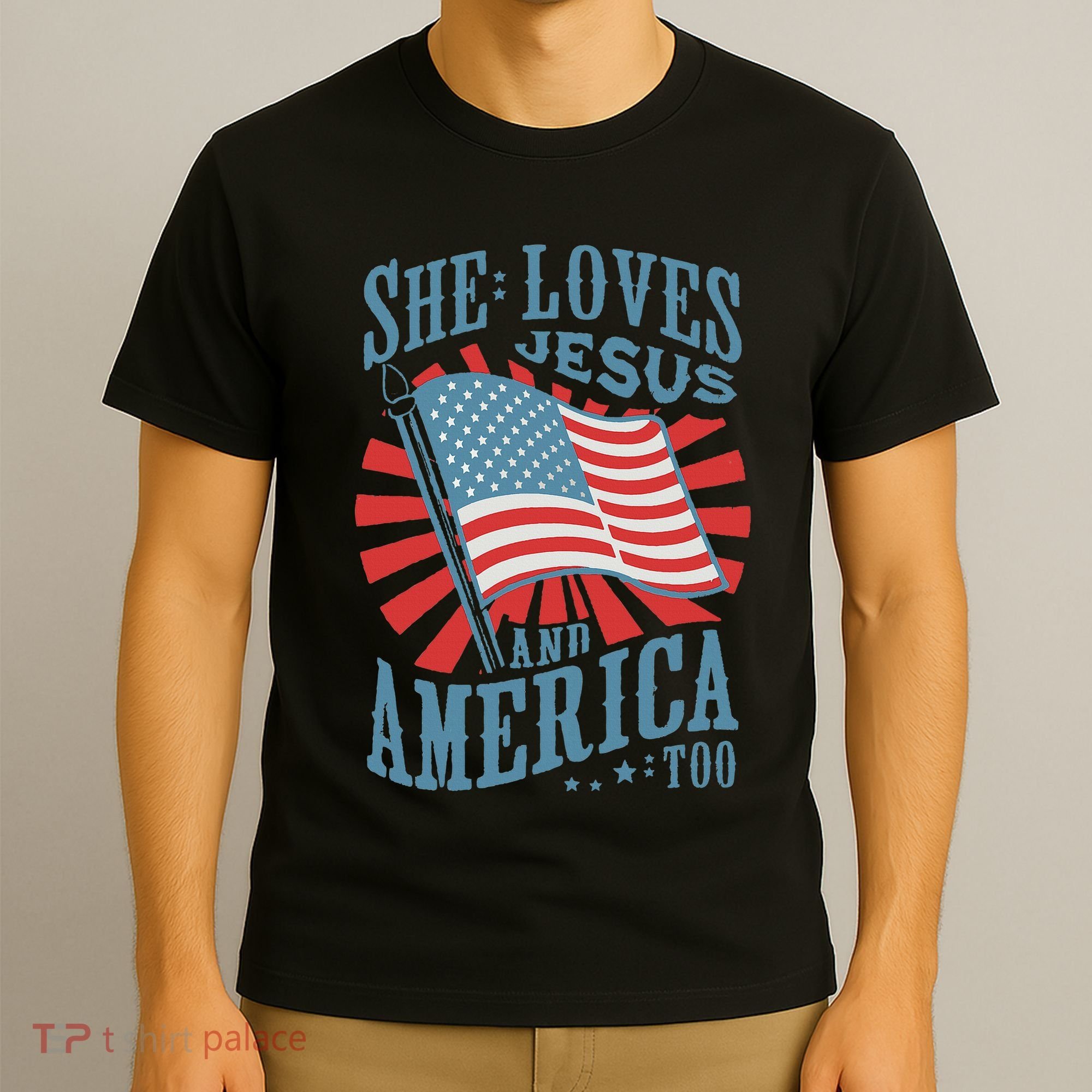 She Loves Jesus And America Too Fourth Of July T-Shirt