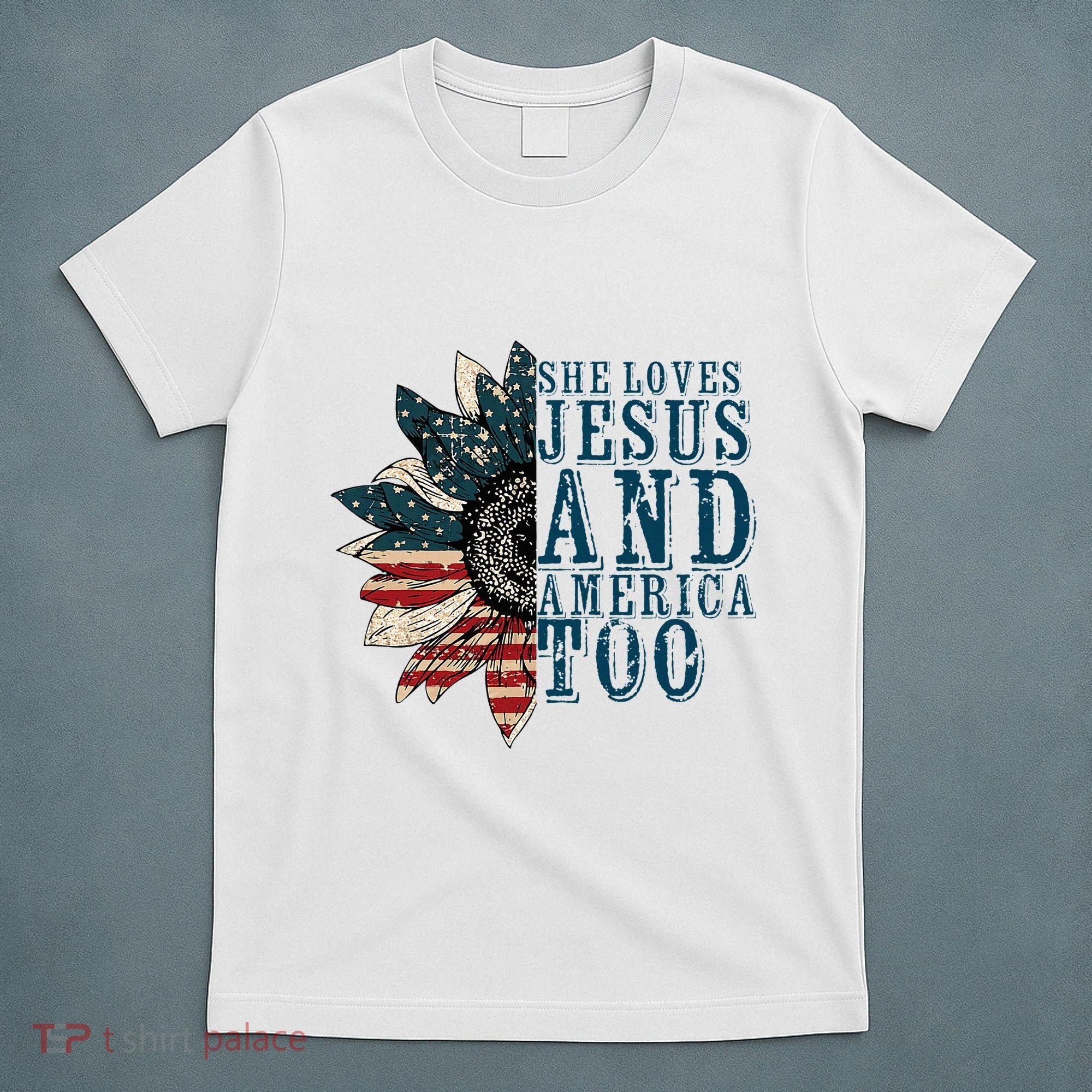 She Loves Jesus And America Too T-Shirt