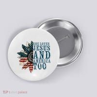 She Loves Jesus And America Too Button thumb 0