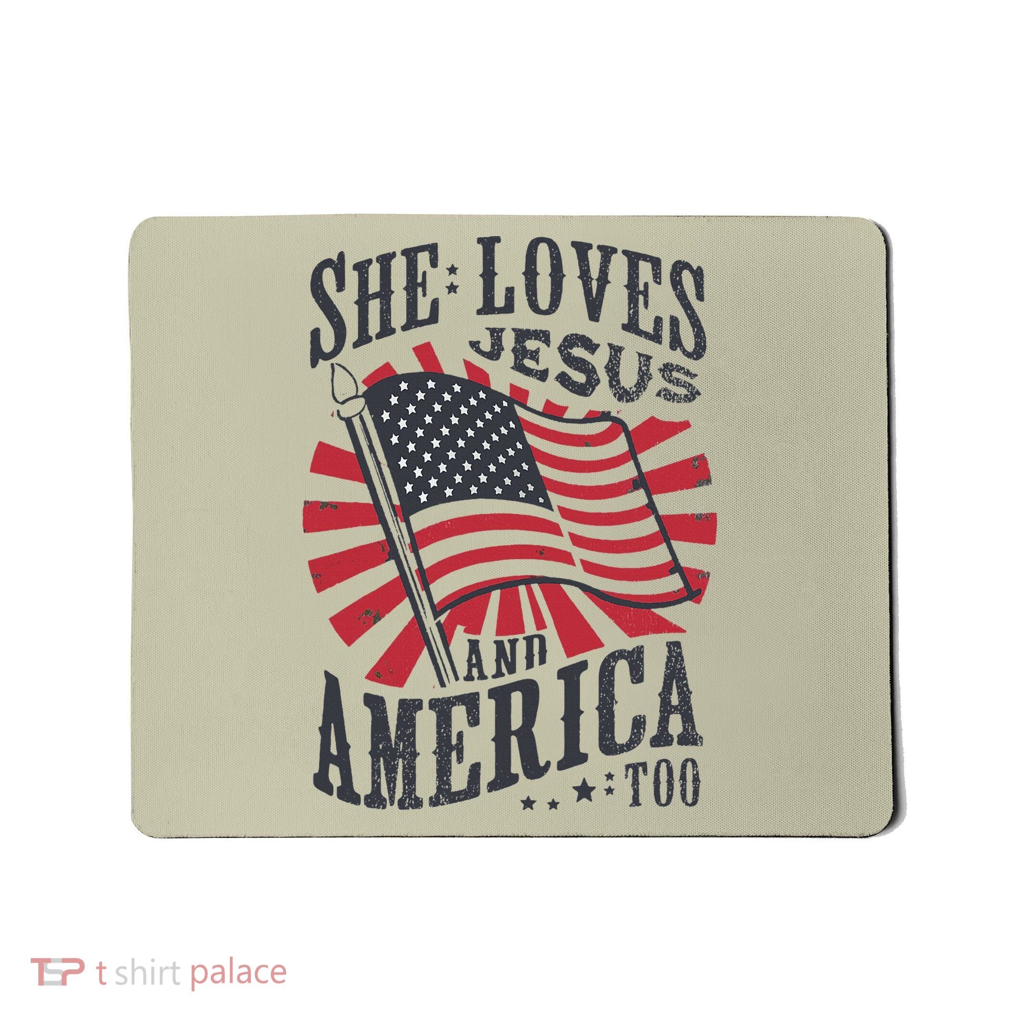 She Loves Jesus And America Too Flag Christian Mousepad