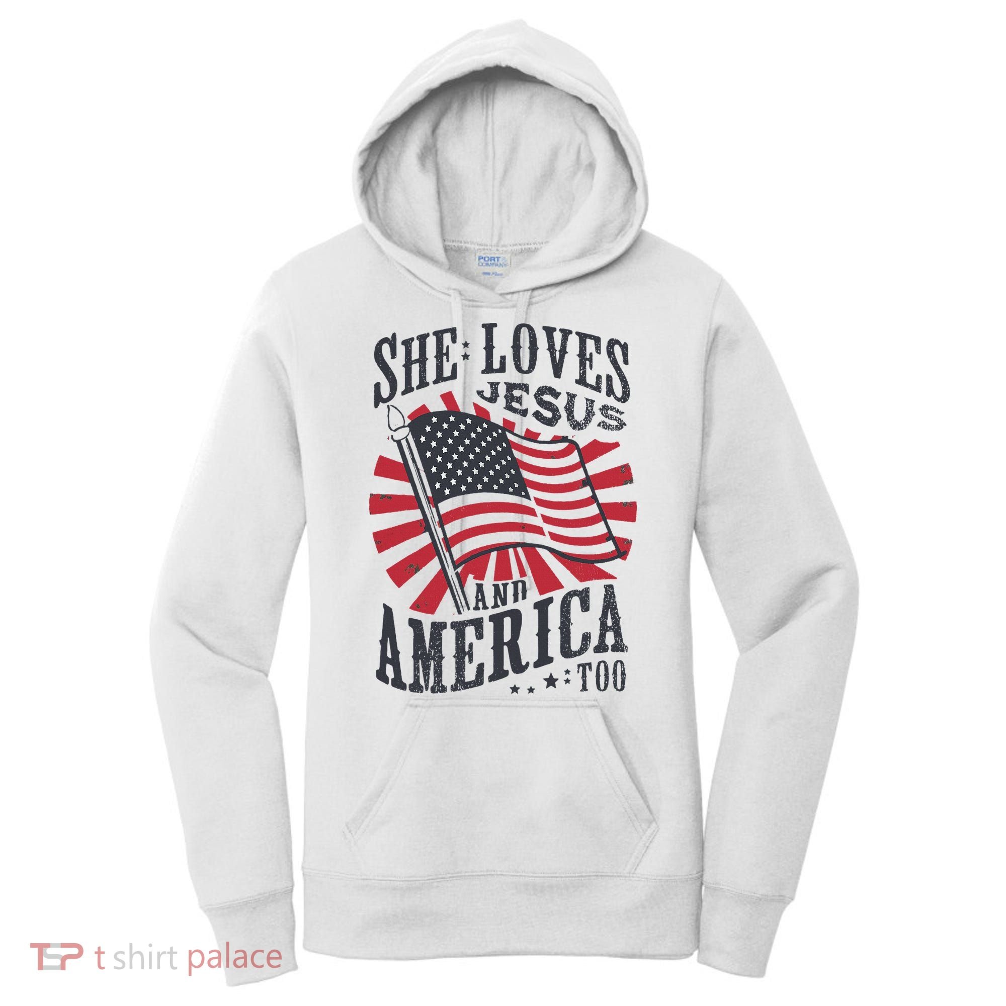 She Loves Jesus And America Too Flag Christian Women's Hoodie