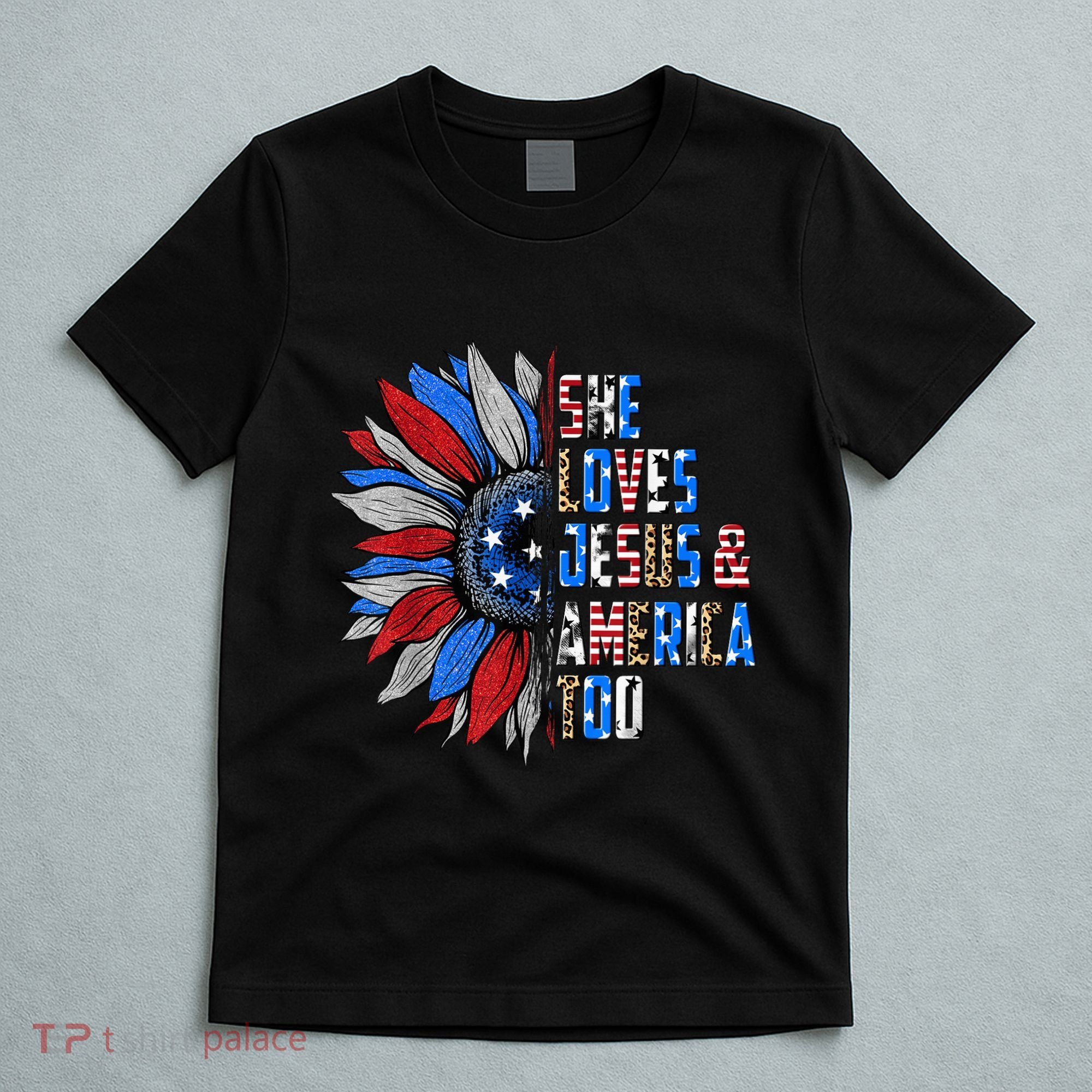 She Loves Jesus And America Too Wo US Sunflower T-Shirt