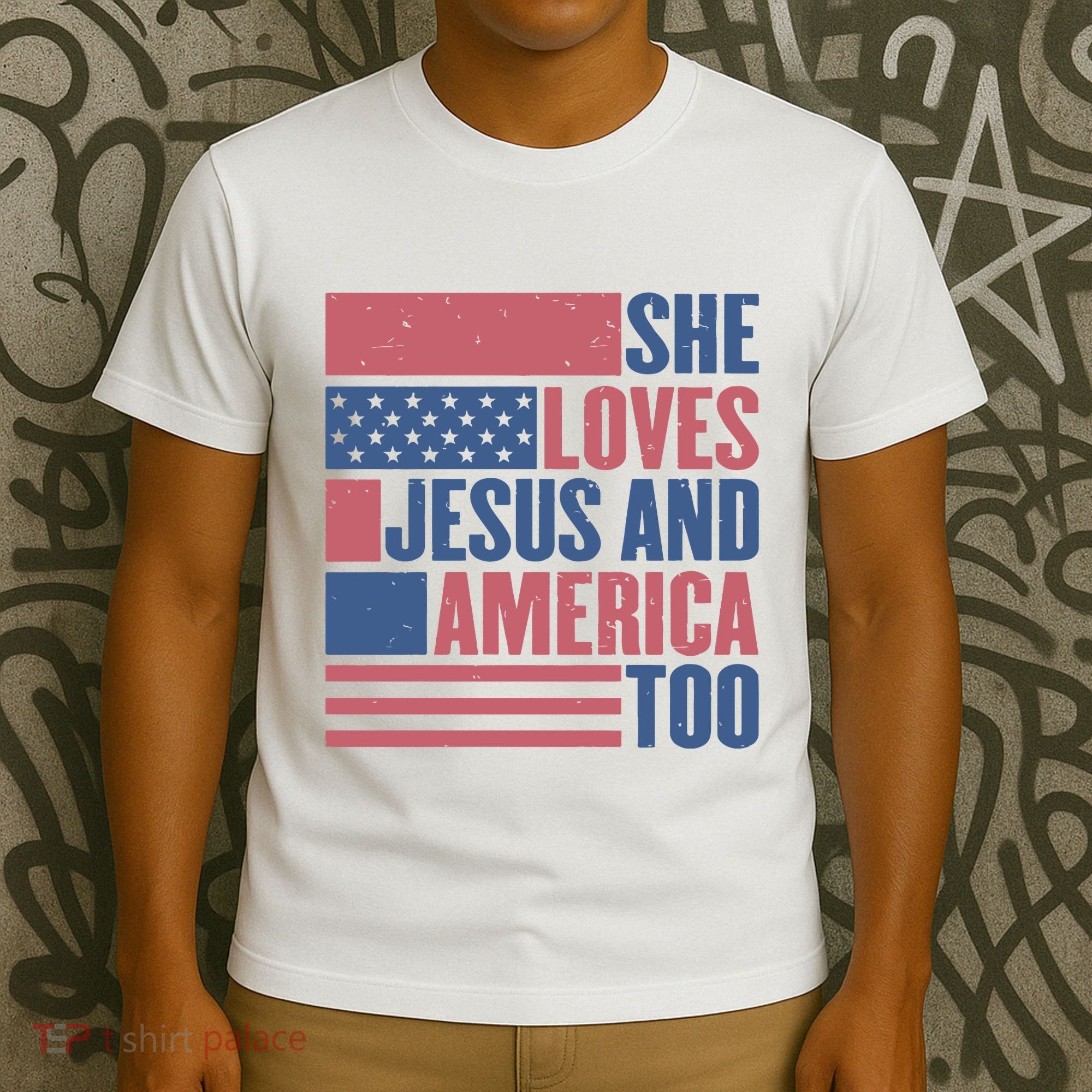 She Loves Jesus And America Too Happy 4th Of July T-Shirt