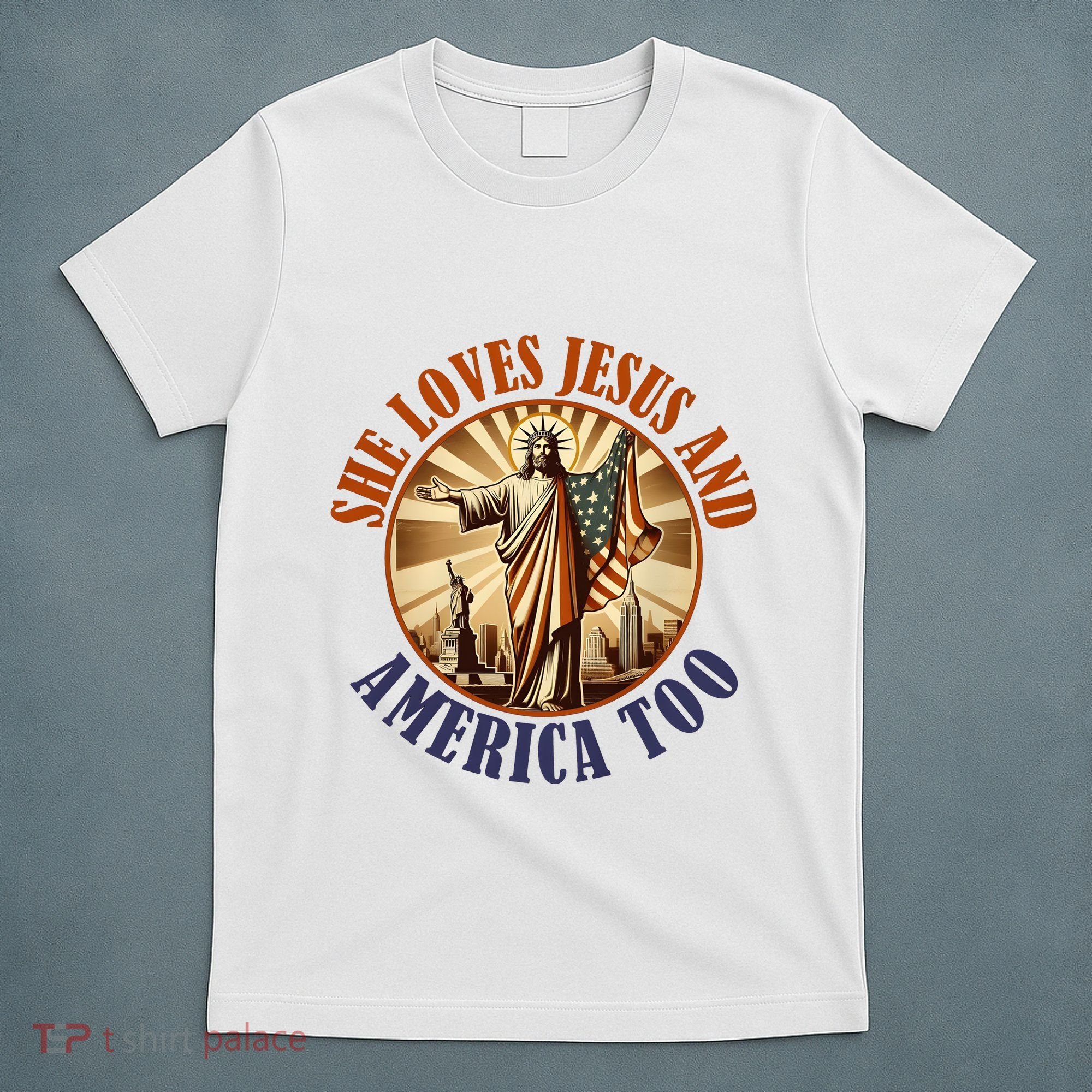 She Loves Jesus And America Too Jesus Lover T-Shirt