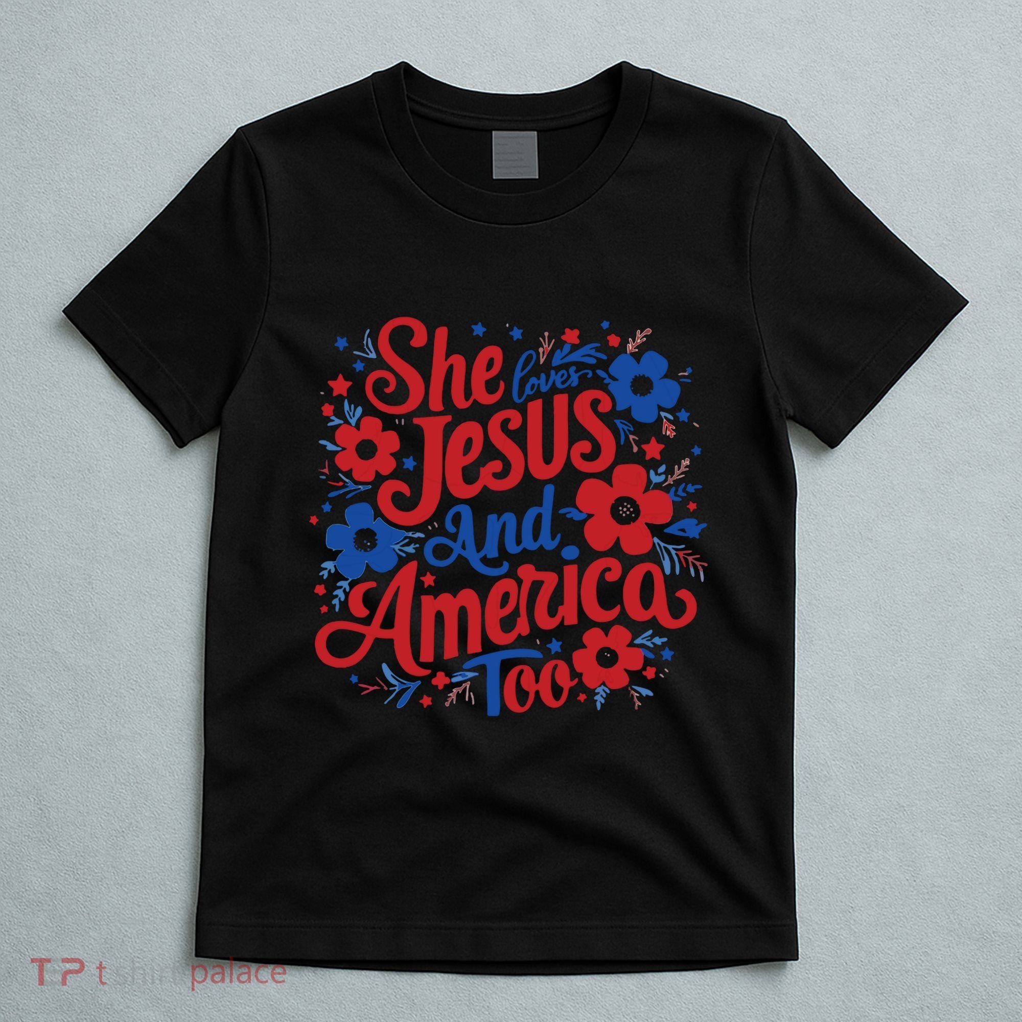 She Loves Jesus And America Too T-Shirt