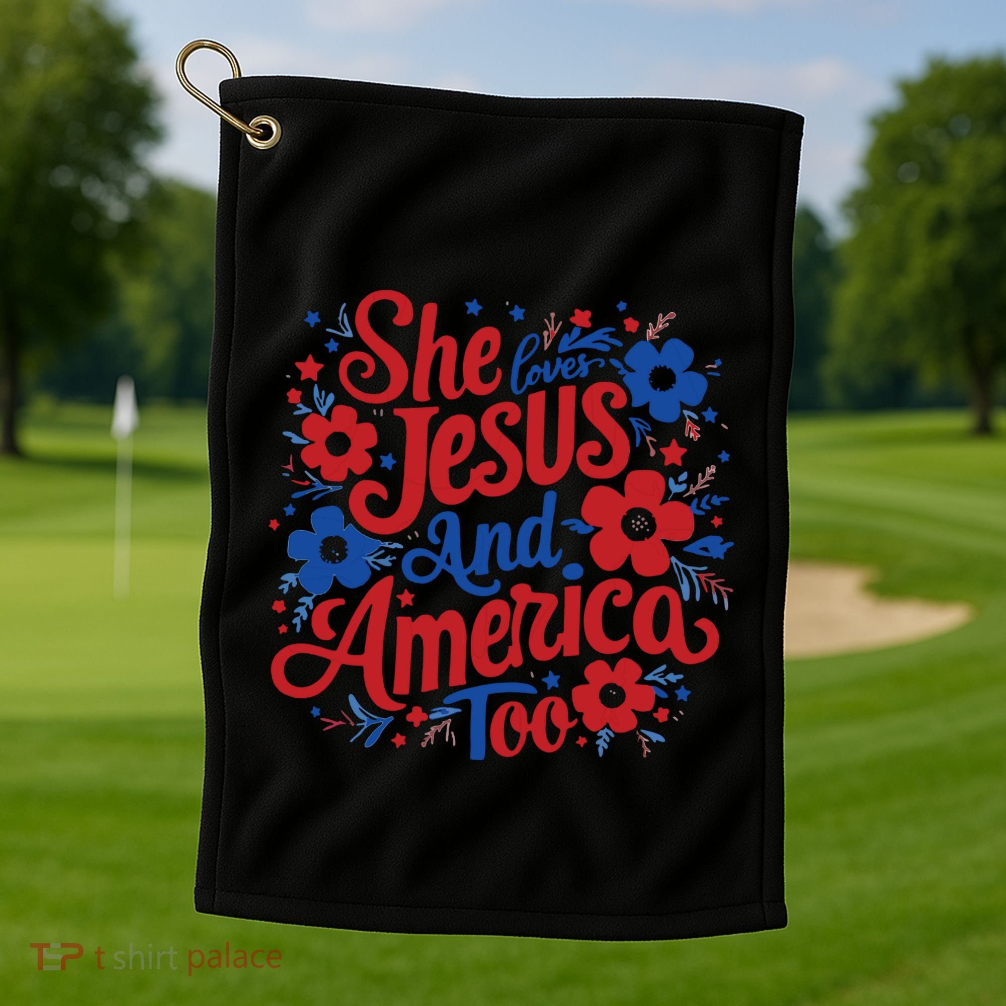 She Loves Jesus And America Too Golf Towel