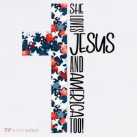 She Loves Jesus And America Too 4th Of July T-Shirt thumb 7