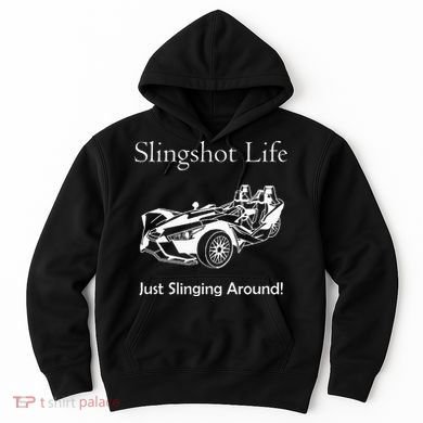 Slingshot Life Just Slinging Around Hoodie