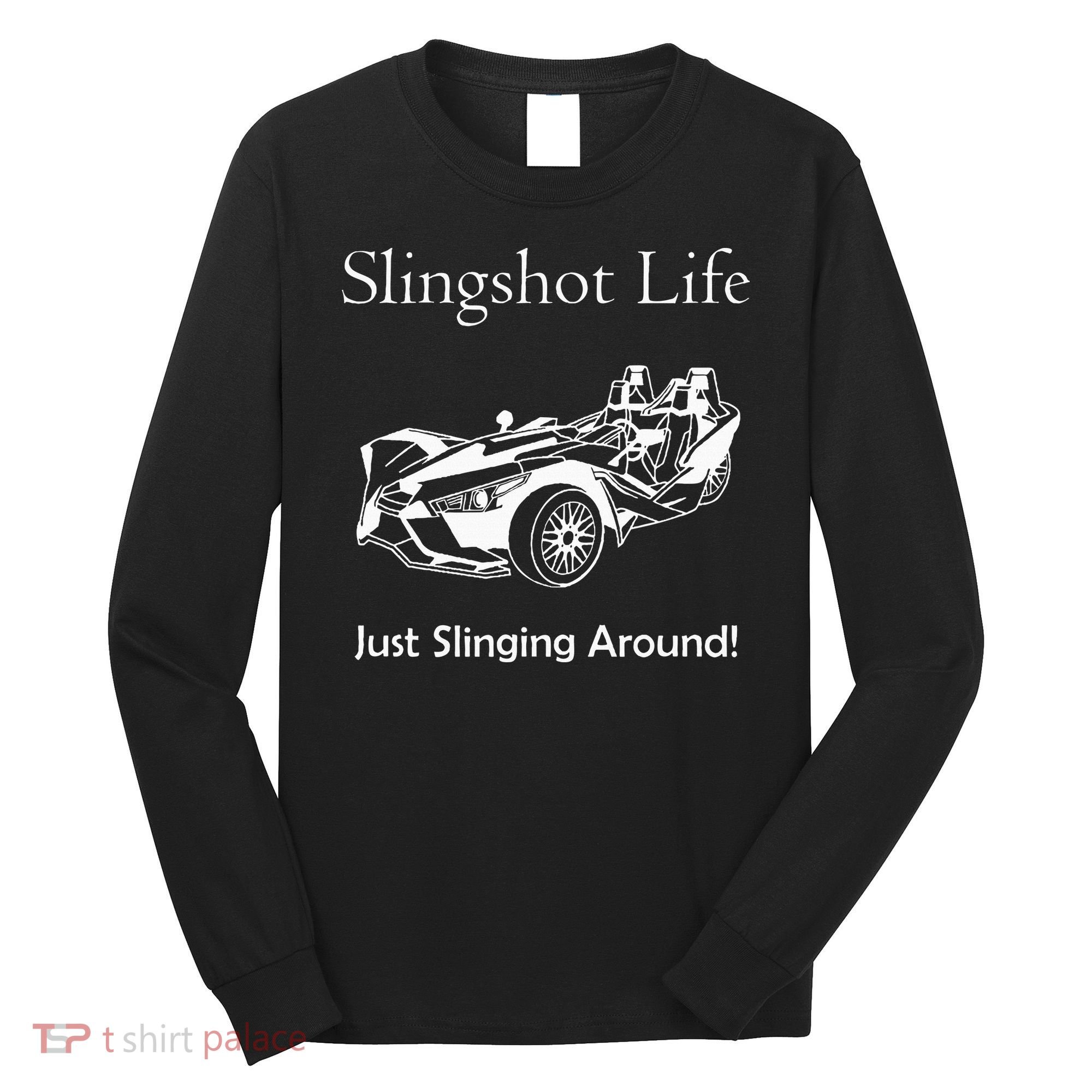 Slingshot Life Just Slinging Around Long Sleeve Shirt