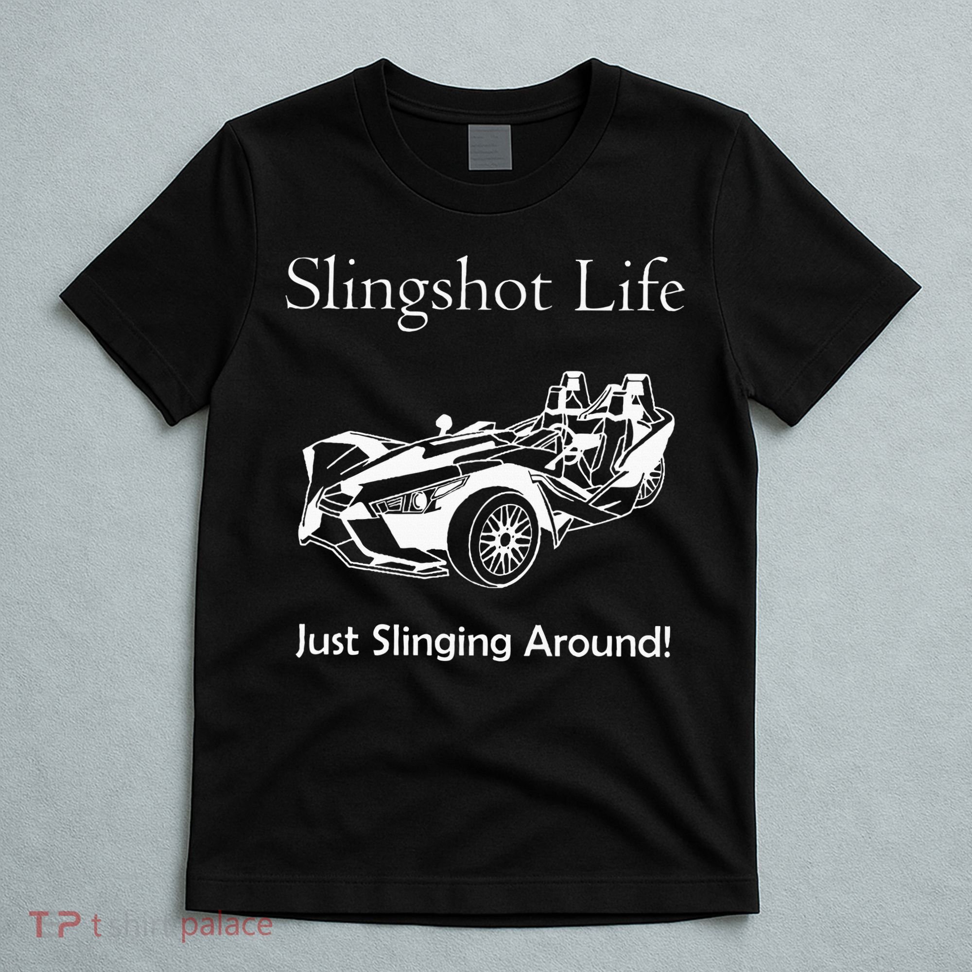 Slingshot Life Just Slinging Around T-Shirt