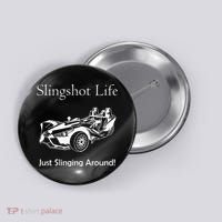 Slingshot Life Just Slinging Around Button thumb 0