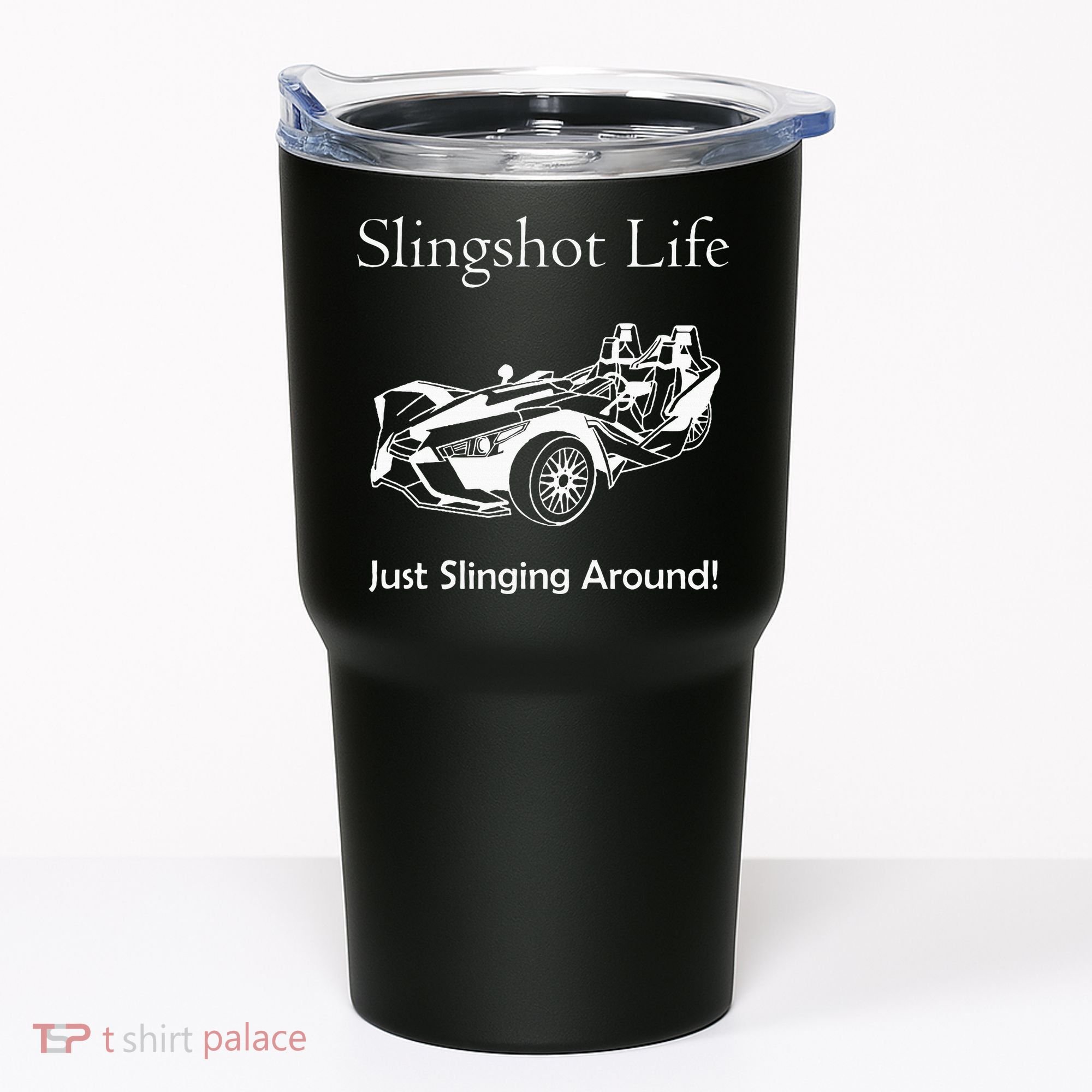 Slingshot Life Just Slinging Around Tumbler