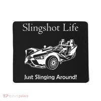 Slingshot Life Just Slinging Around Mousepad thumb 0