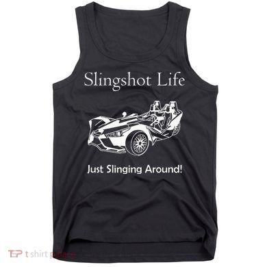 Slingshot Life Just Slinging Around Tank Top