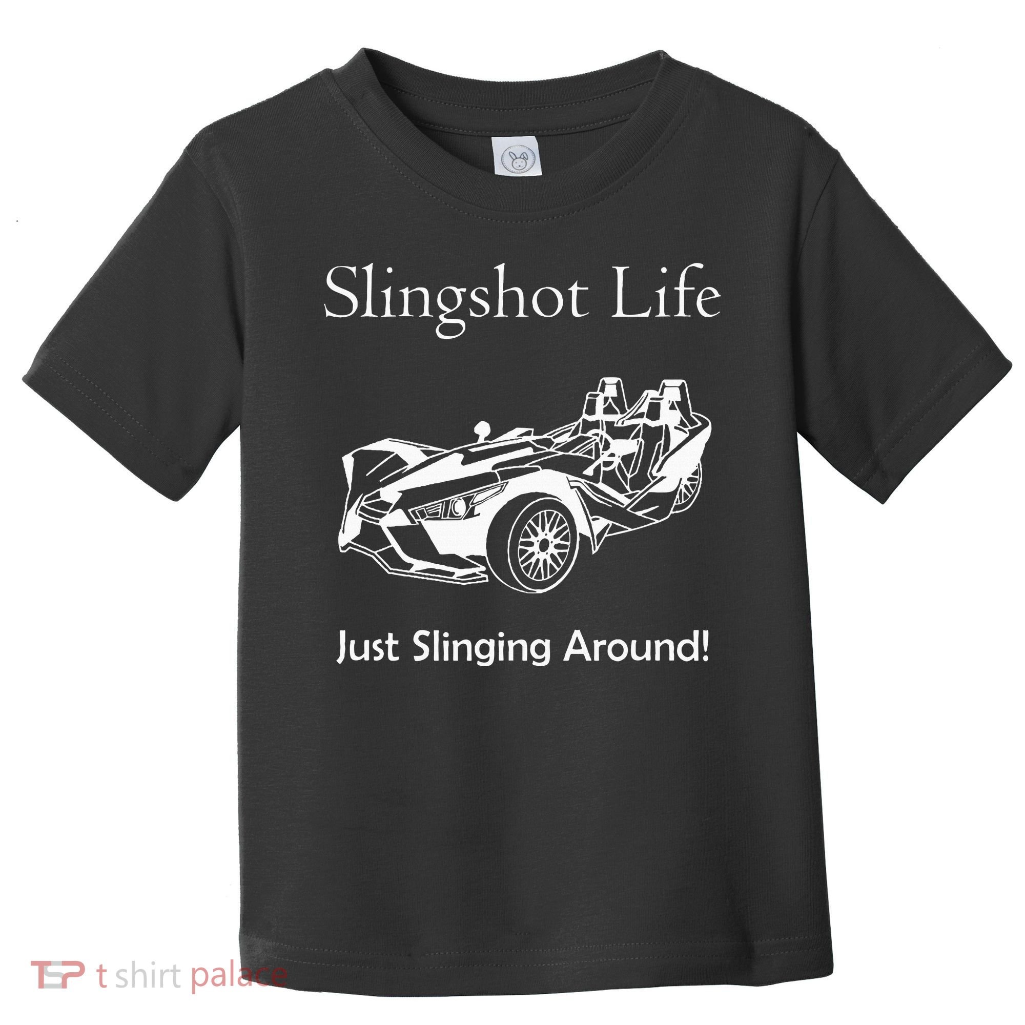 Slingshot Life Just Slinging Around Toddler T-Shirt