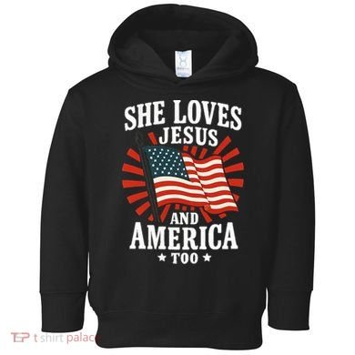 She Loves Jesus And America Toddler Hoodie