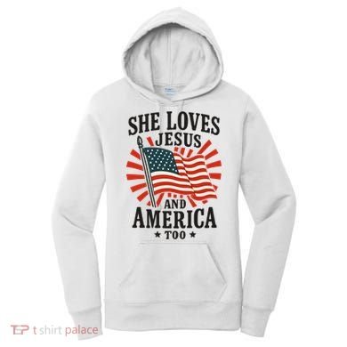 She Loves Jesus And America Women's Hoodie