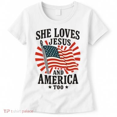 She Loves Jesus And America Women's T-Shirt